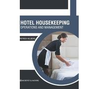Hotel Housekeeping: Operations and Management (Copertina rigida)