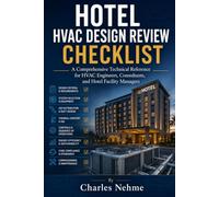 HOTEL HVAC DESIGN REVIEW CHECKLIST: A Comprehensive Technical Reference for HVAC Engineers,Consultants, and Hotel Facility Managers