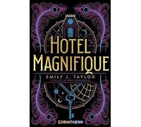 Hotel Magnifique - Emily J. Taylor