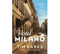 Hotel Milano: Booker shortlisted author of Europa