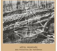 Hotel Morphee - Des Histoires De Fantomes