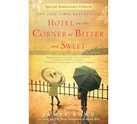 Hotel on the Corner of Bitter and Sweet: Jamie Ford