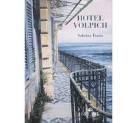 Hotel Volpich [Paperback] [Jul 31, 2023] Tonin, Sabrina