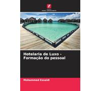 Hotelaria de Luxo - Formação do pessoal