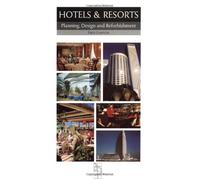 Hotels and Resorts: Planning, Design and Refurbishment