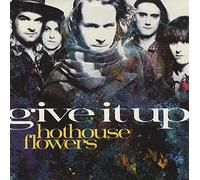 Hothouse Flowers - Give It Up/If You're Happy (Live) [Import]