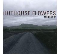 Hothouse Flowers - Greatest Hits