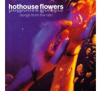 Hothouse Flowers - Songs from the Rain