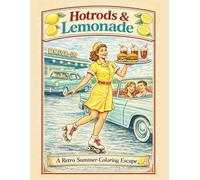 Hotrods & Lemonade: A Retro Summer Coloring Escape