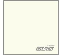 HOTSHOT - I¡¯M A Hotshot