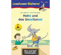 Hotte und das Unzelfunzel / Silbenhilfe: Schulausgabe