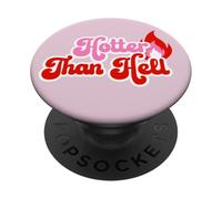 Hotter Than Hell Confident - Maglietta sexy da donna, ragazza e uomo PopSockets PopGrip Adesivo