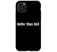 Hotter Than Hell Più Caldo Dell'inferno Gothic Caldo Hot Custodia per iPhone 11 Pro Max