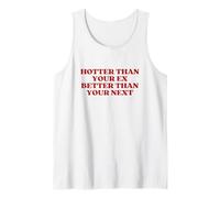 Hotter Than Your Ex Better Than Your Next Y2k Aesthetic Canotta