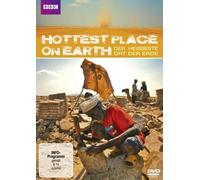 Hottest Place on Earth - Der heisseste Ort der Erde
