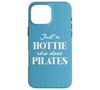 Hotties Do Pilates Hot Girls Go Pilates is My Happy Gym Hour Custodia per iPhone 16 Pro Max