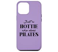 Hotties Do Pilates Hour Hot Girls Go Pilates is My Happy Gym Custodia per iPhone 12 Pro Max