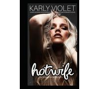 Hotwife Entertains Bachelor Party - A Wife Sharing Open Marriage Multiple Partner Romance Novel