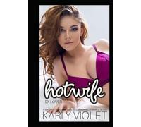 Hotwife Ex Lover - A Wife Watching Hot Wife Wife Swapping Romance Novel