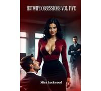Hotwife Obsessions Vol. Five