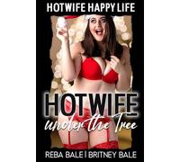 Hotwife Under the Tree: A First-Time Wife Sharing Romance
