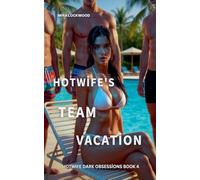 Hotwife's Team Vacation: 4