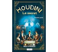 Houdini le secret Première partie