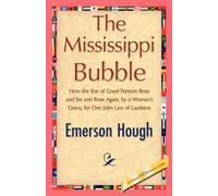 Hough Emerson Hough Emerson Hough The Mississippi Bubble (Tascabile)