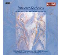 Nicholas Clapton Ancient Sorceries: Music for Countertenor and Recorder (CD)