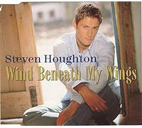 Houghton, Steve - Wind Beneath My Wings
