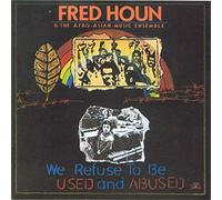 Houn, F. Afro-Asia - We Refuse To Be Used And