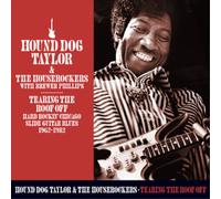 Hound Dog Taylor and The House Tearing the Roof Off: Hard Rockin' Chicago (CD)