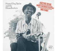 Hound Dog Taylor - Genuine Houserockin'music [Import allemand]