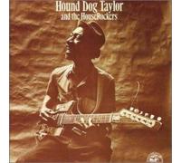 Hound Dog Taylor - Hound Dog Taylor