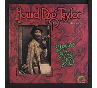 Hound Dog Taylor Beware Of The Dog (Vinyl LP)