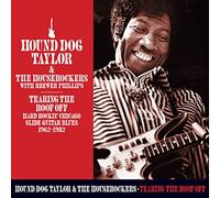 Hound Dog Taylor and The House Tearing the Roof Off: Hard Rockin' Chicago (CD)