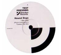 Hound Dogs - I Like Girls