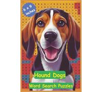 Hound Dogs Word Search Puzzle Book: Unleash your inner detective with this word search adventure featuring a delightful collection of hound breeds, ... / 6 x 9 inches / 110 pages / 50 + puzzles...