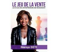 Houraye Dieye Le Jeu de la Vente (Tascabile)