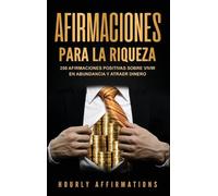Hourly Affirmations Afirmaciones para la riqueza (Copertina rigida)