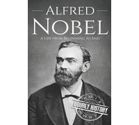 Hourly History Alfred Nobel (Tascabile) Biographies of Inventors