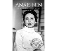 Hourly History Anaïs Nin (Tascabile) Large Print Biography Books