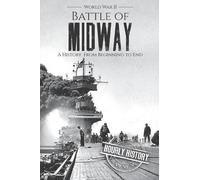 Hourly History Battle of Midway - World War II (Tascabile) World War 2 Battles