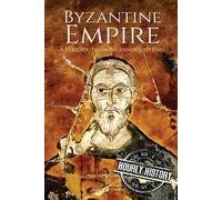 Hourly History Byzantine Empire (Tascabile)