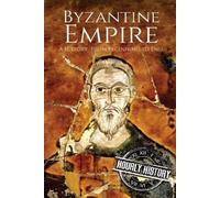 Hourly History Byzantine Empire (Tascabile)