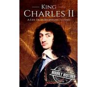 Hourly History Charles II (Tascabile) Biographies of British Royalty