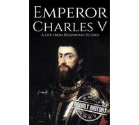 Hourly History Charles V (Tascabile)