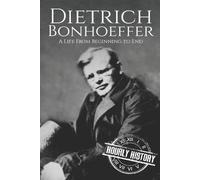 Hourly History Dietrich Bonhoeffer (Tascabile) Biographies of Christians
