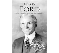 Hourly History Henry Ford (Tascabile) Biographies of Business Leaders