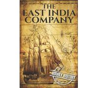 Hourly History History, Hourly The East India Company (Tascabile)